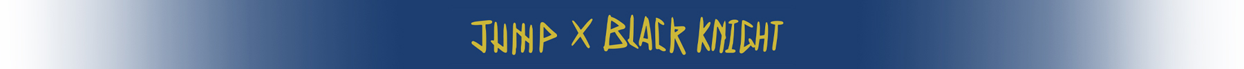 Skate and Brave | Black Knight X Jump skate shop Collabration！(图2)